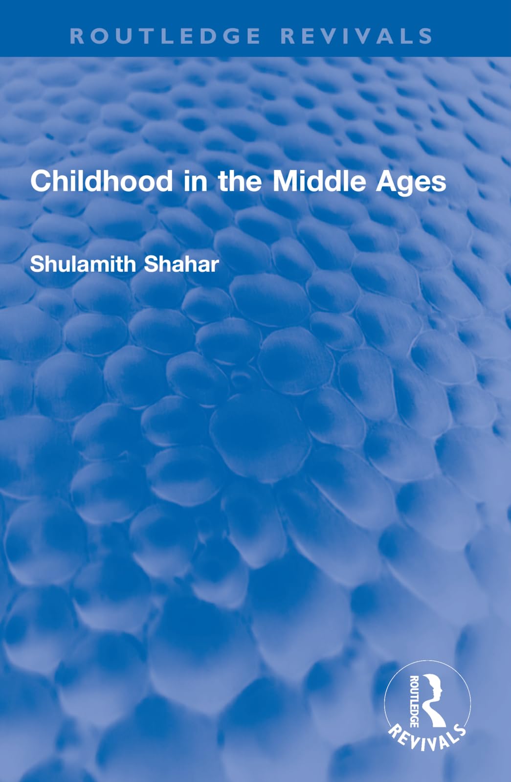 Childhood in the Middle Ages (Routledge Revivals)