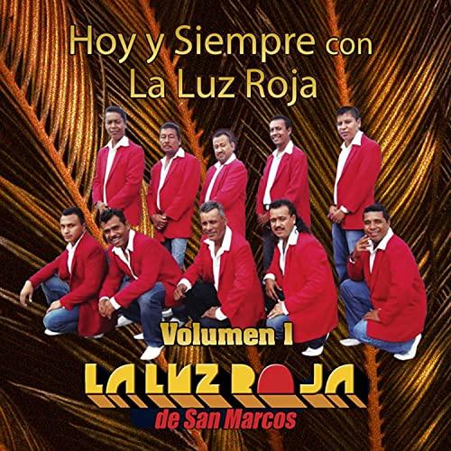 Amazon Music La luz Roja De San MarcosのHoy y Siempre con La Luz Roja