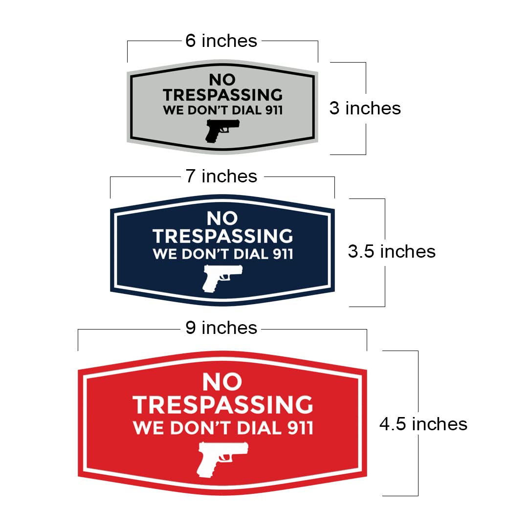 Fancy No Trespassing We Don't Dial 911 Sign (White/Red) - Large 1 Pack