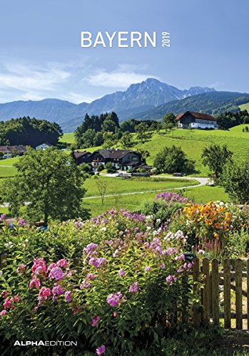 Preisvergleich Produktbild Bayern 2019 - Bildkalender (24 x 34) - Landschaftskalender - Regionalkalender