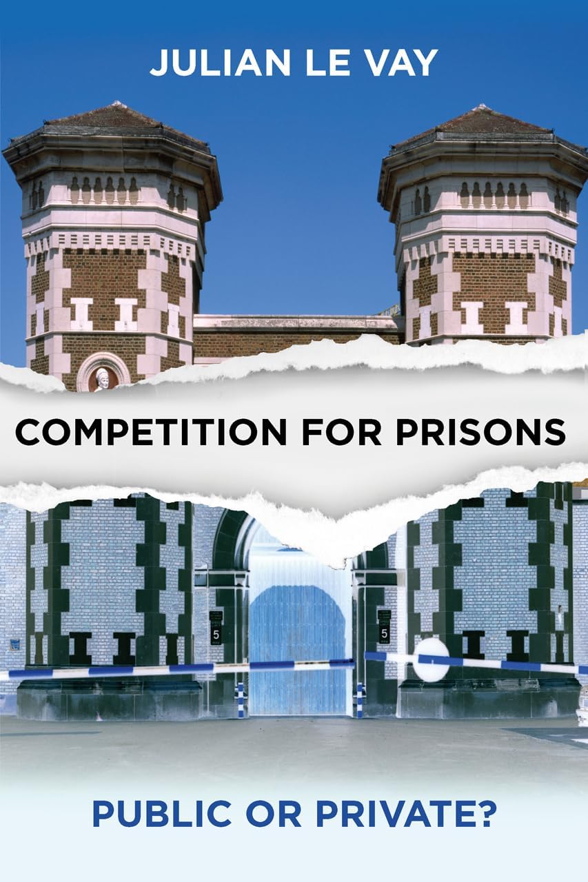 Buy Competition for Prisons: Public or Private? — BookShops.in