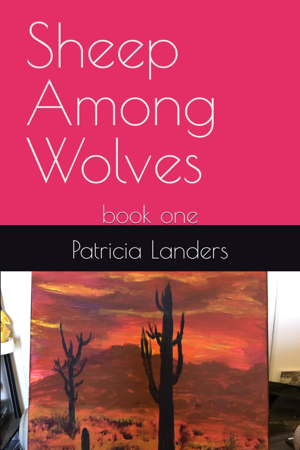 Sheep Among Wolves: book one