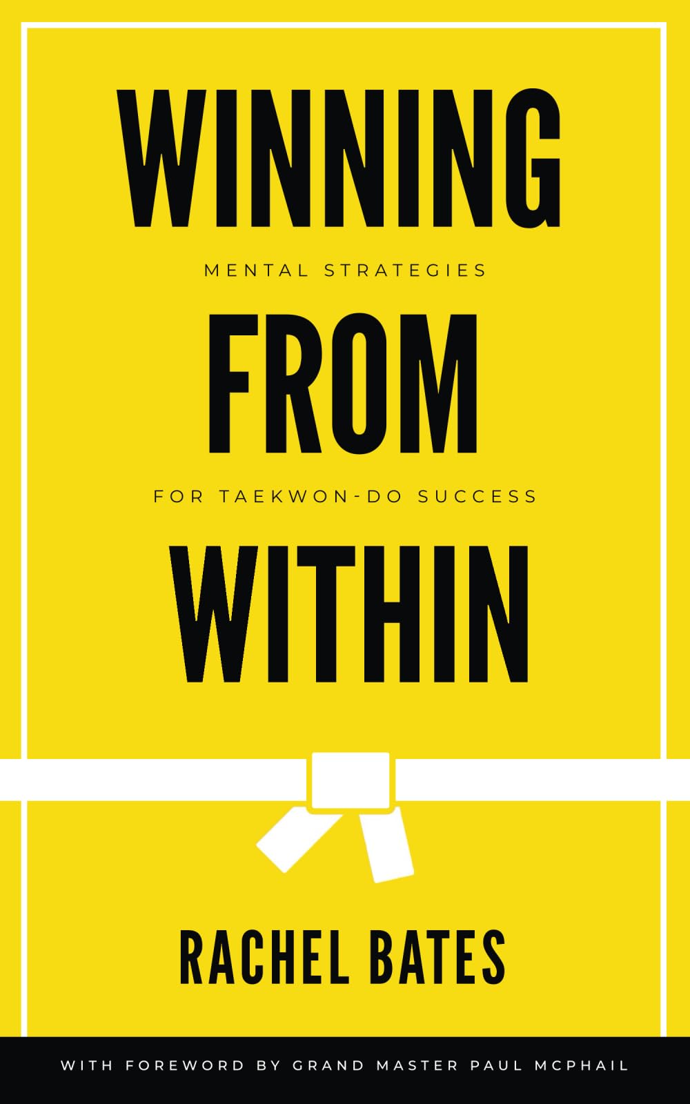 Winning from Within: Mental Strategies for Taekwon-Do Success