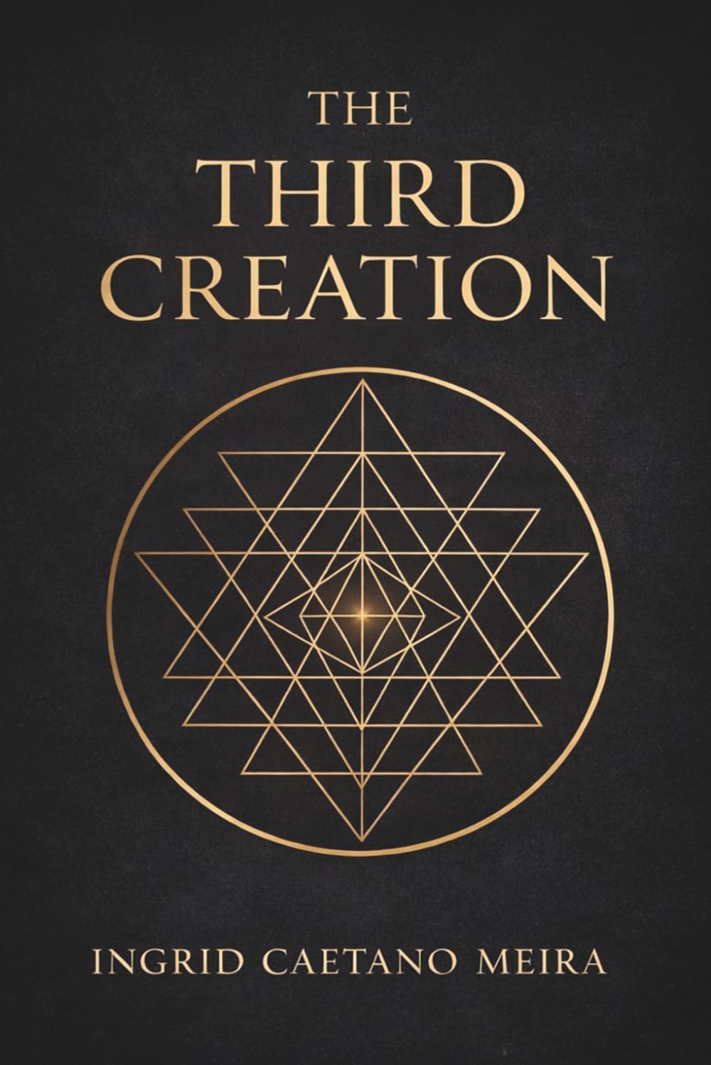 The Third Creation: The Architecture of Return