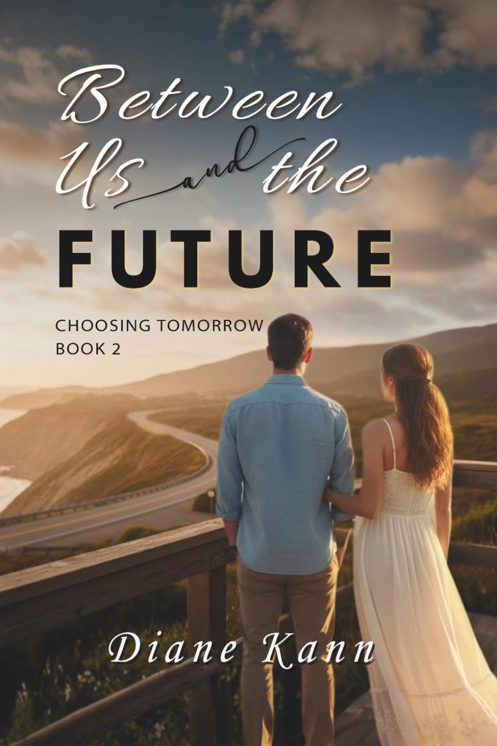 Between Us and the Future (Choosing Tomorrow)