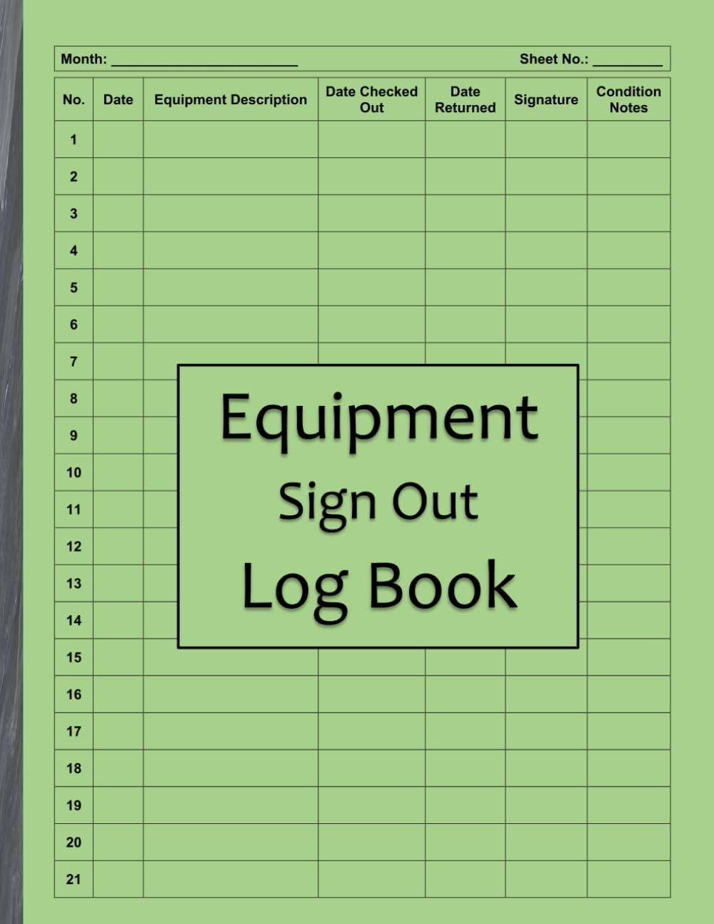 Equipment Sign Out Log Book: Comprehensive Tracking for Usage, Returns, and Maintenance: 100 Pages to Record Equipment Details, Checkout/Return Dates, Conditions, and Signatures
