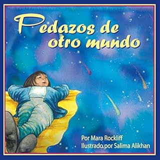 Pedazos de otro mundo [Pieces of Another World] Audiolibro Por Mara Rockliff arte de portada