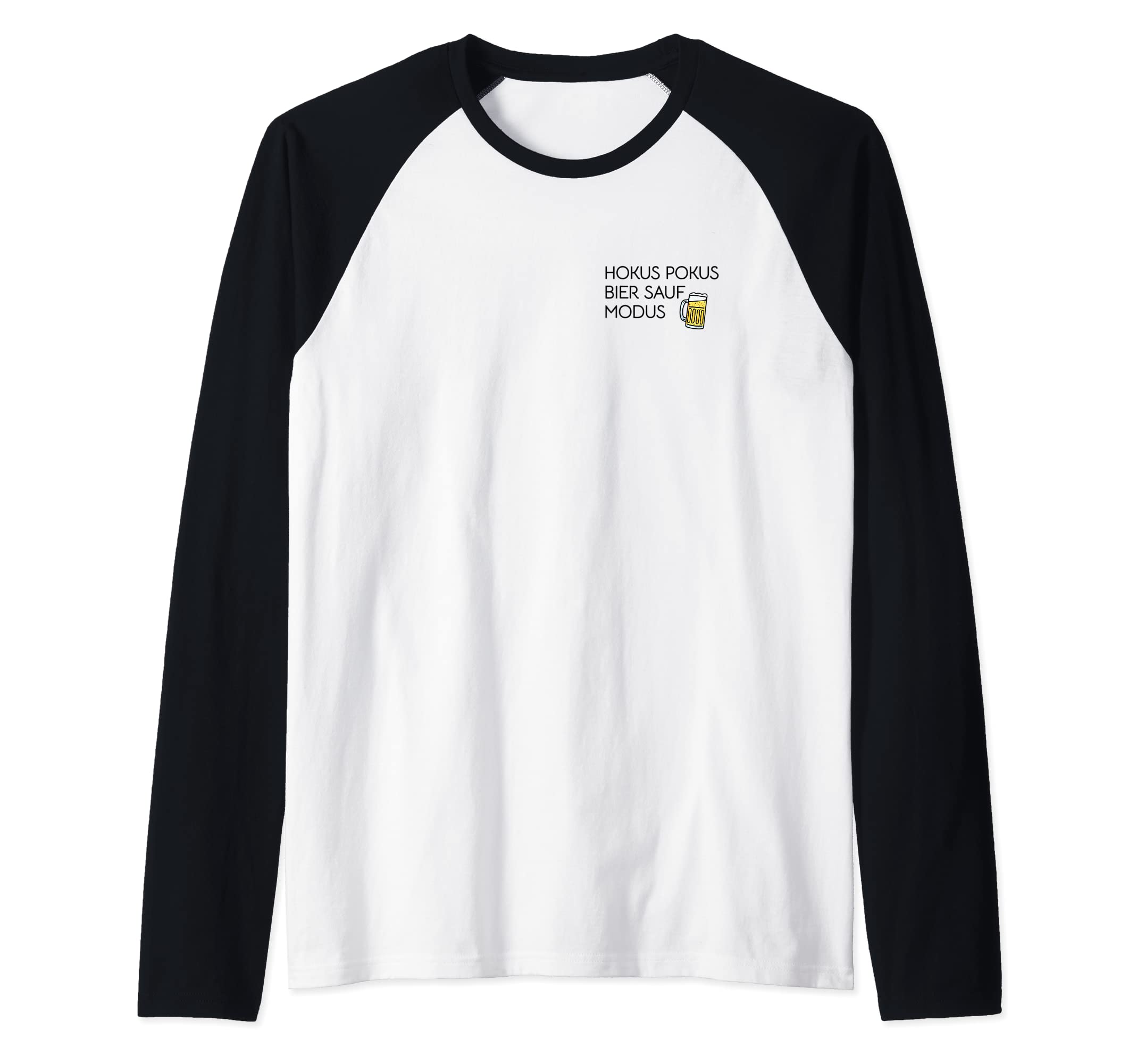 HOKUS POKUS BIER SAUF MODUS. BIERSAUFMODUS JGA!HOKUS POKUS BEER SUP MODUS Beer Men's Evening Love Fun Raglan Baseball Tee