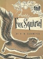 Freddy Fox Squirrel B000IZMYCE Book Cover