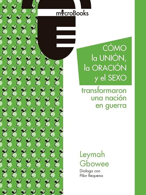 Portada de Cómo la unión, la oración y el sexo transformaron una nación en guerra: 19