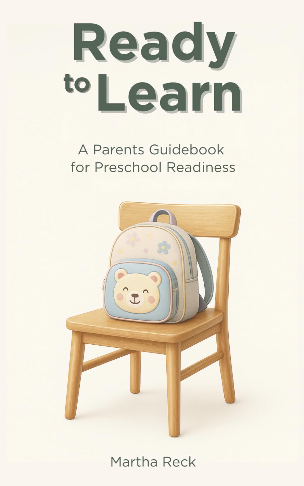 Ready to Learn: A Parents Guidebook for Preschool Readiness