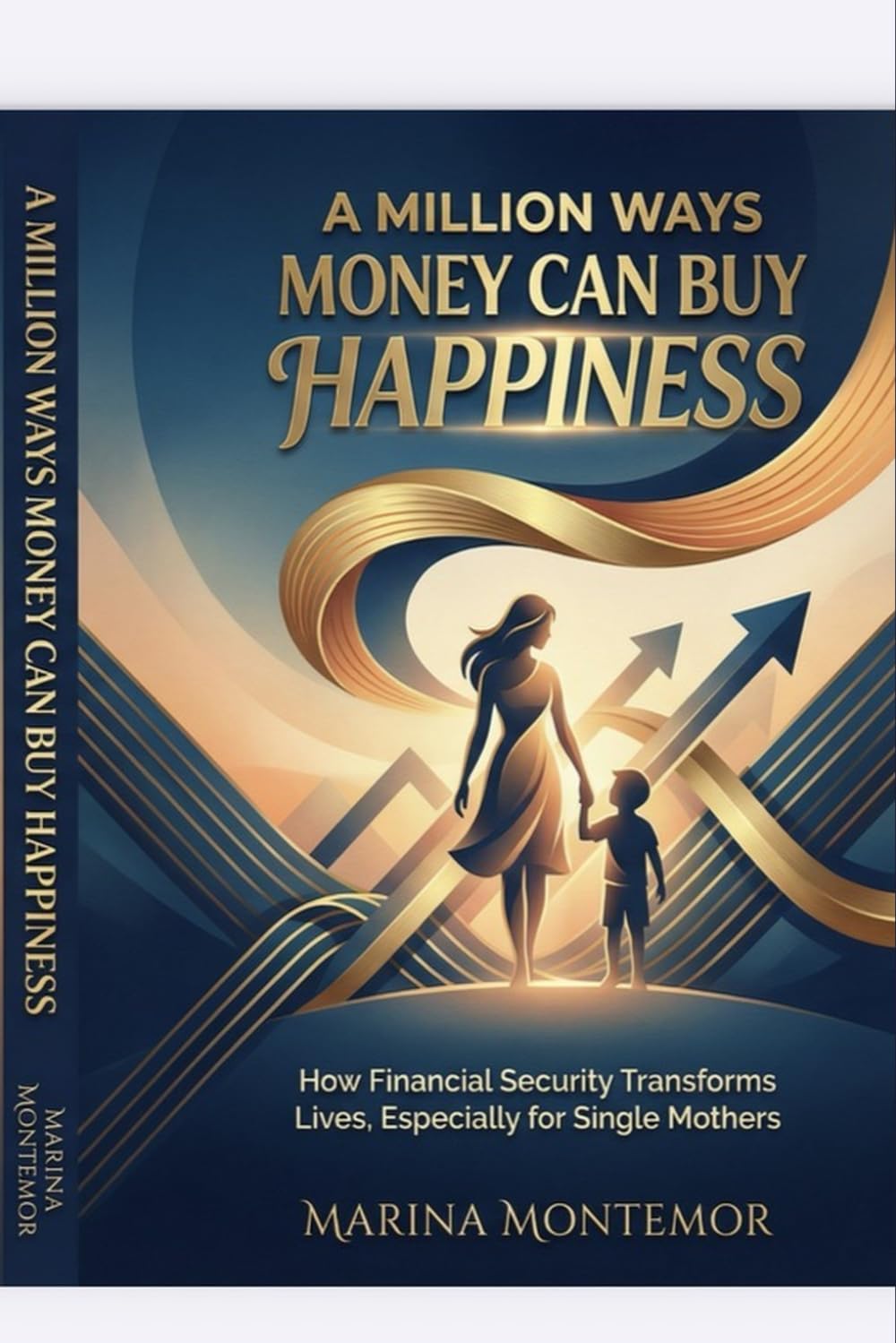 A Million Ways Money CAN Buy Happiness: How Financial Security Transforms Lives, Especially for Single Mothers