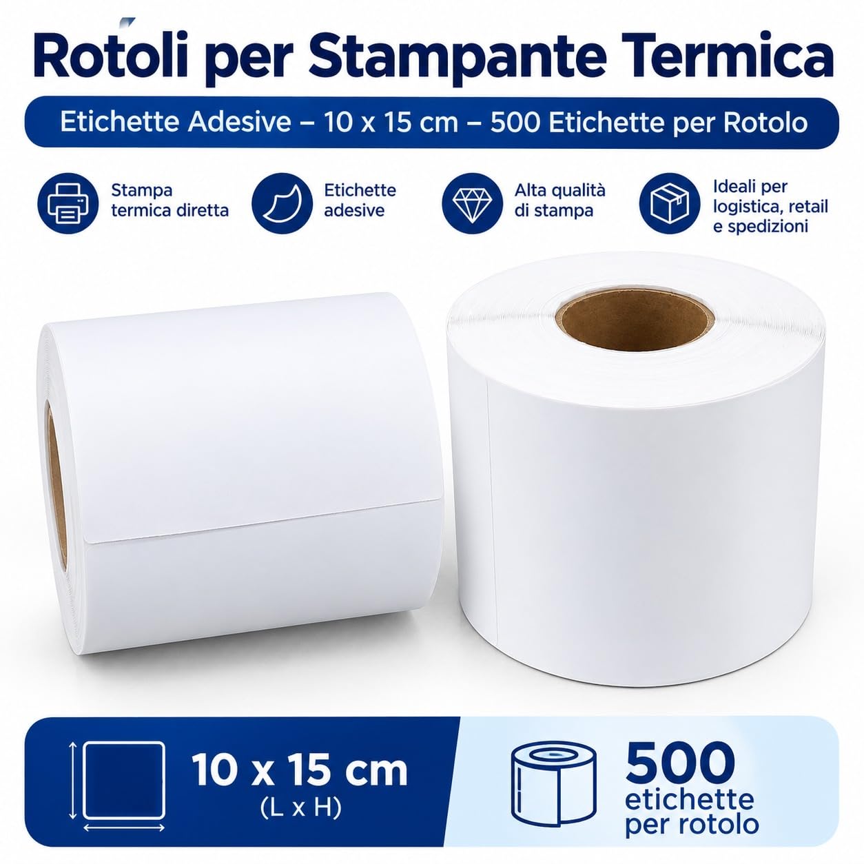 Etichette adesive termiche mis. 100x150 mm con anima da 25 mm - 10 Rotoli da 500 etichette