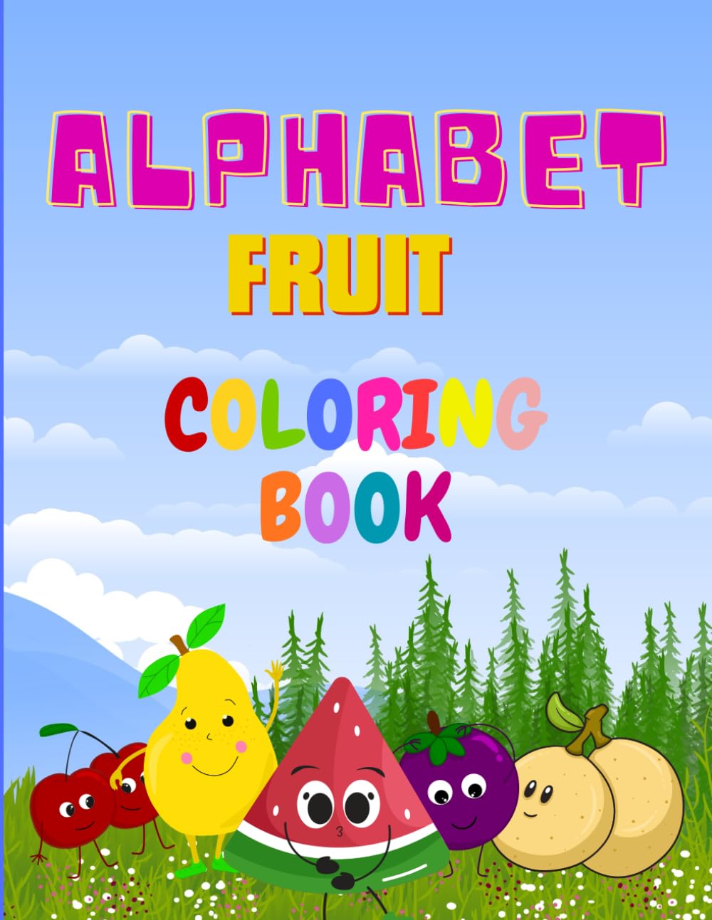 Alphabet Fruit Coloring Book: A fun and easy Alphabet Fruit Coloring Book that helps children learn letters through delicious fruit illustrations. ... early learning and creative coloring time.
