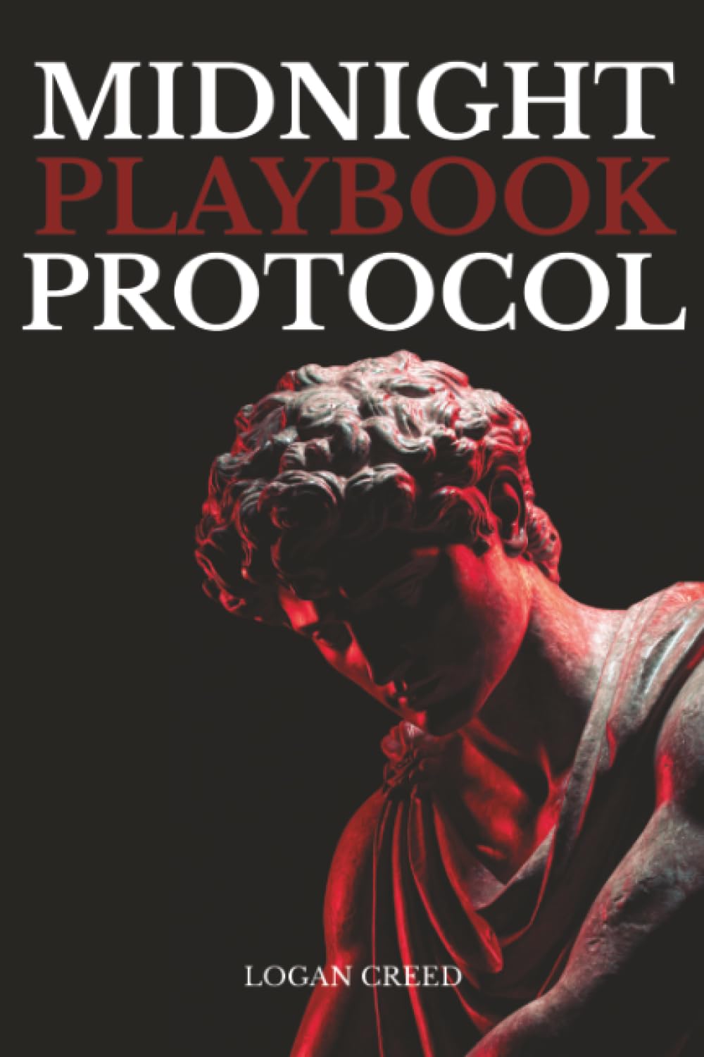 Midnight Playbook Protocol: The Unspoken Rules of Attraction, Presence, and Power