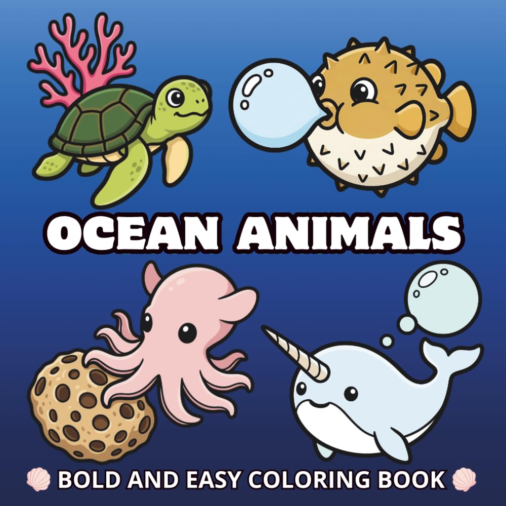 Ocean Animals: Bold and Easy Coloring Book: 50 Bold & Simple Animal Pictures to Color