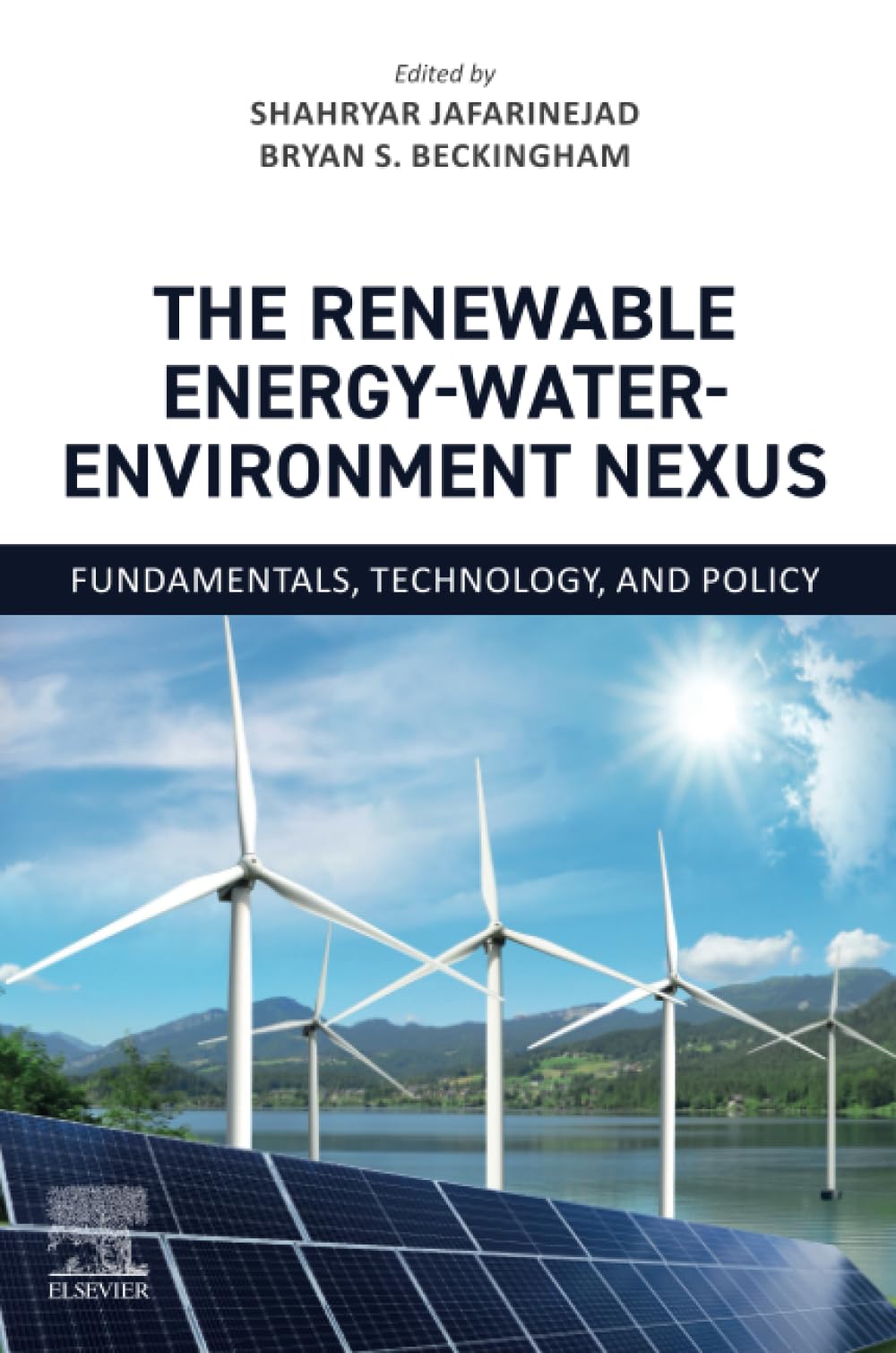 The Renewable Energy-Water-Environment Nexus: Fundamentals, Technology, and Policy Paperback – 1 September 2023