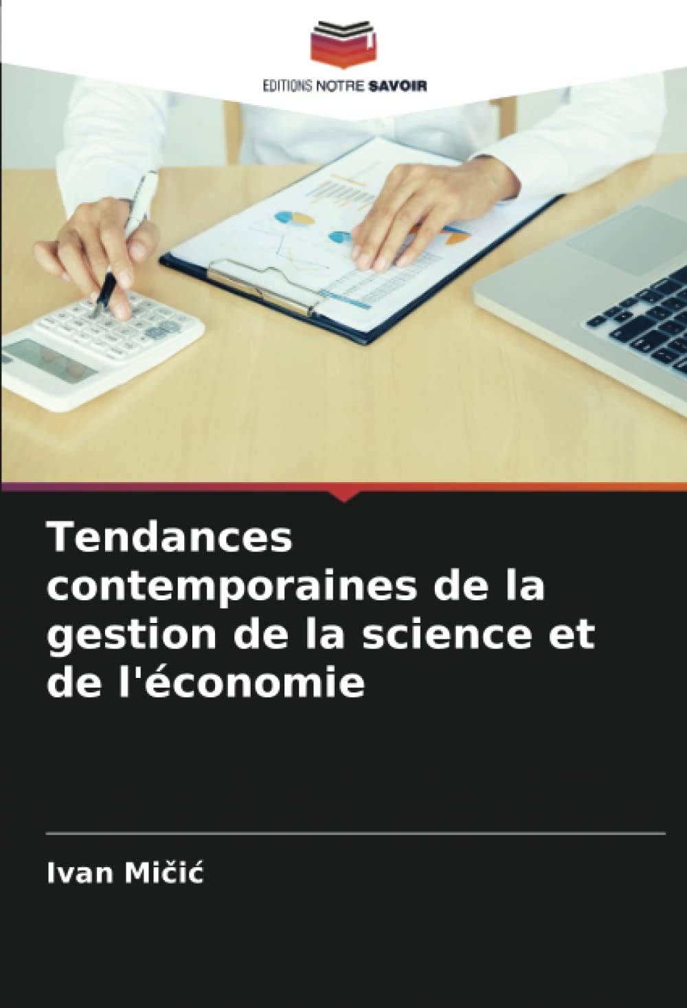 Tendances contemporaines de la gestion de la science et de l'économie