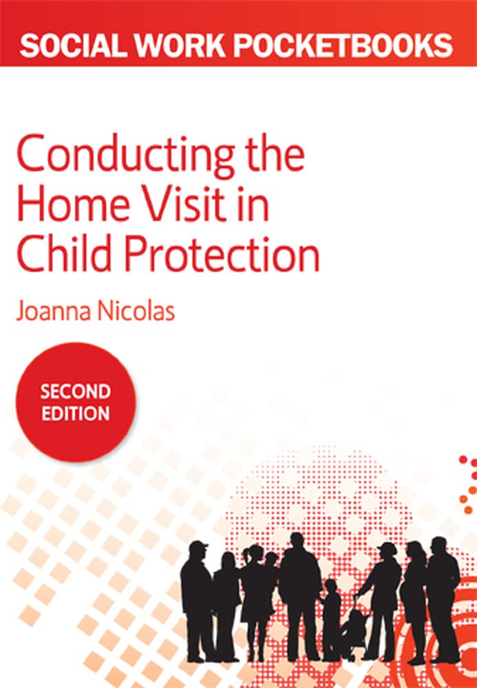 Conducting The Home Visit In Child Protection