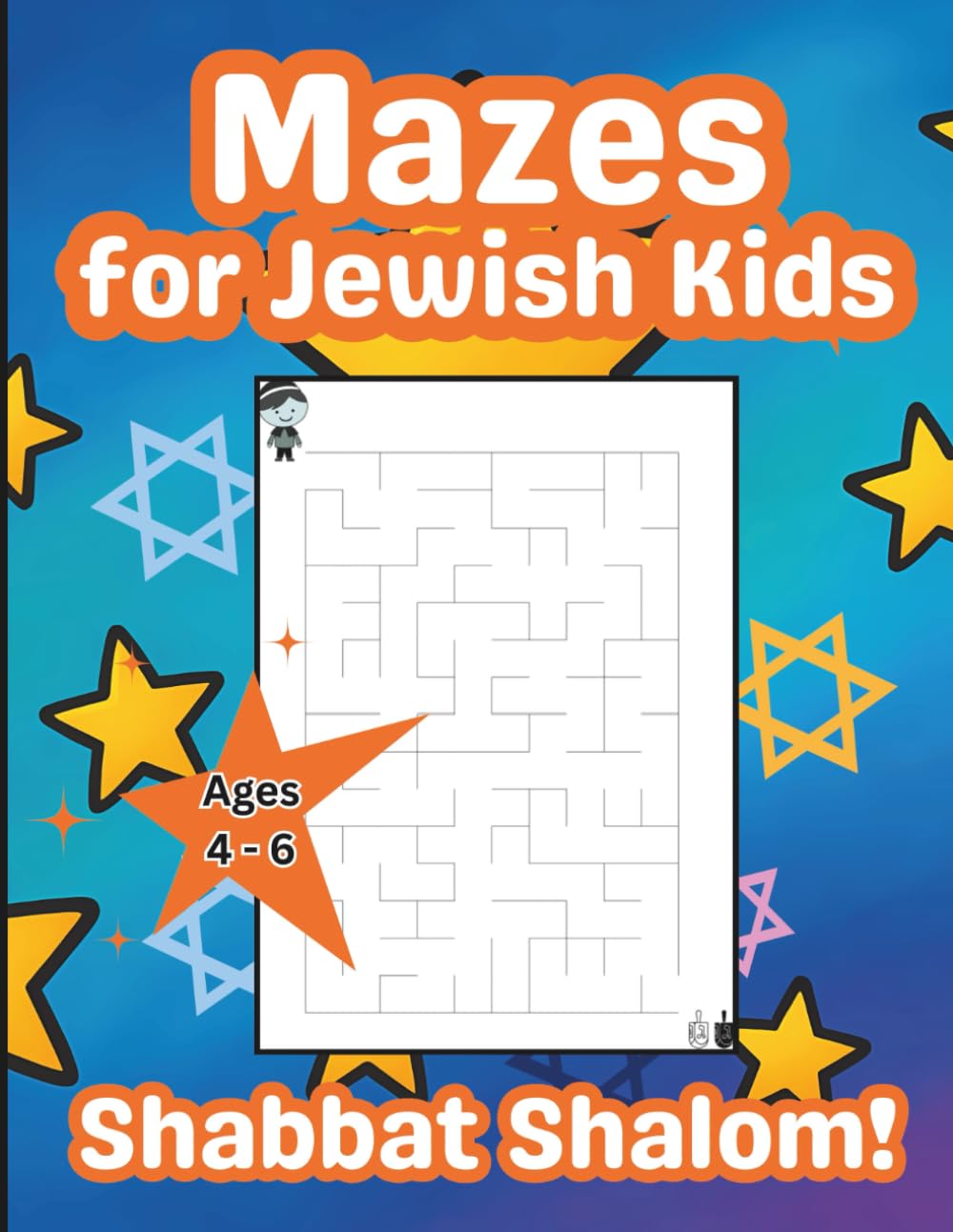 Mazes for Jewish Kids, Shabbat Shalom! Ages 4-6: Find Your Way to the Challah, Candles & Torah Before Sundown!