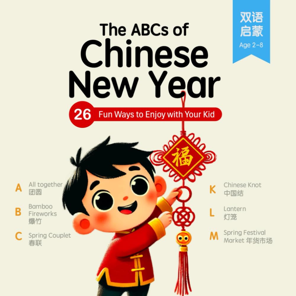 The ABCs of Chinese New Year: 26 fun ways to enjoy with your kids