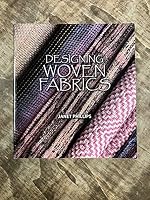 Designing Woven Fabrics 0955762014 Book Cover