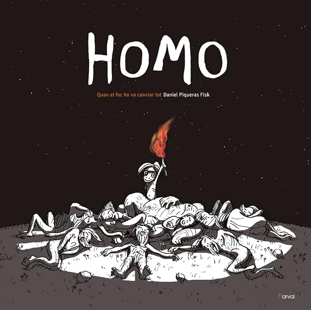 Portada de Homo: Quan el Foc Ho Va Canviar Tot