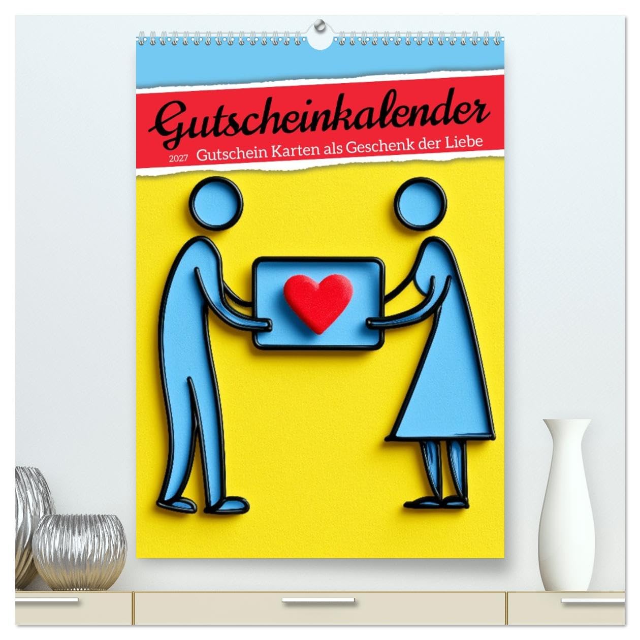CALVENDO - Gutscheinkalender - Gutschein Karten als Geschenk der Liebe (hochwertiger Premium Wandkalender 2027 DIN A2 hoch), Kunstdruck in Hochglanz: Geschenk für Freundin, Freund und Paare Geschenk f