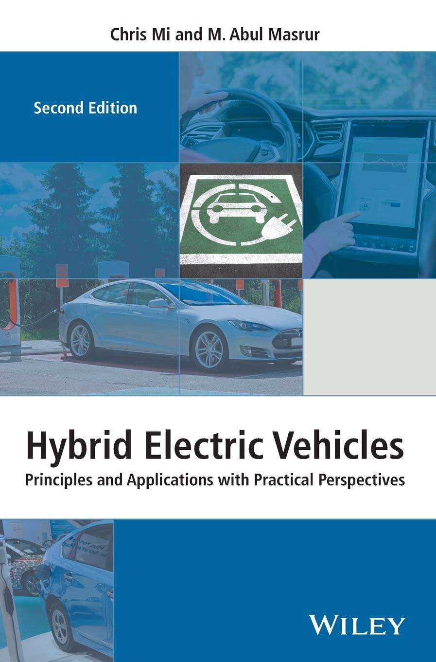 Hybrid Electric Vehicles: Principles and Applications with Practical Perspectives