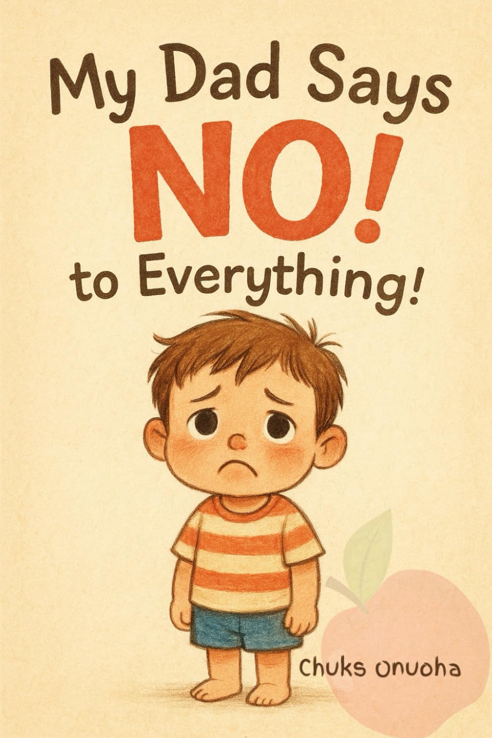 My Dad Says No! to Everything