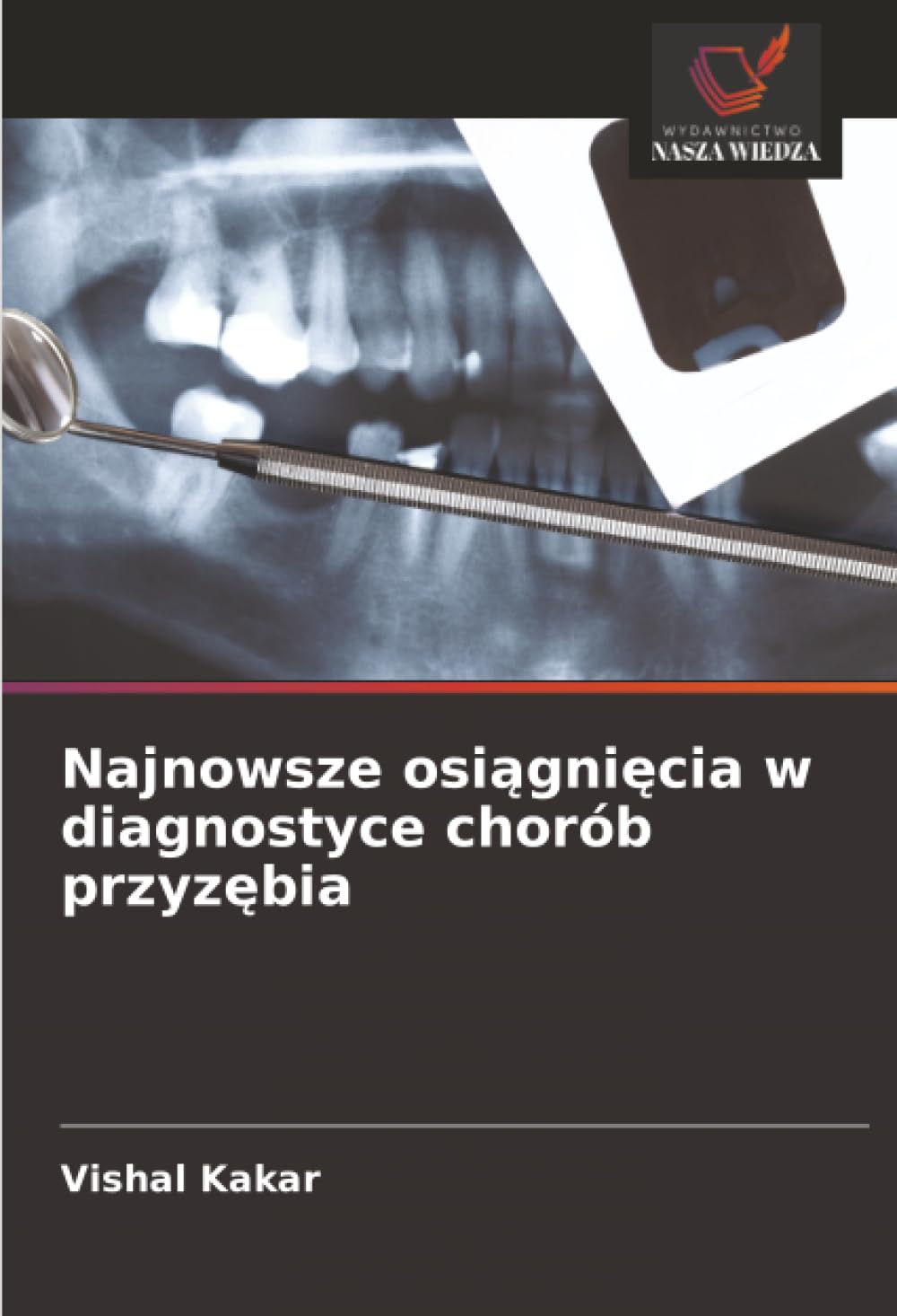 Najnowsze osiągnięcia w diagnostyce chorób przyzębia