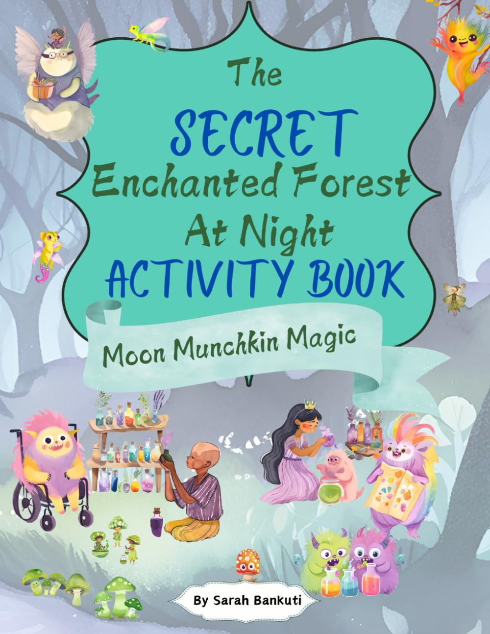 The Secret Enchanted Forest at Night Activity Book: Moon Munchkin Magic (The Secret Activity Books)