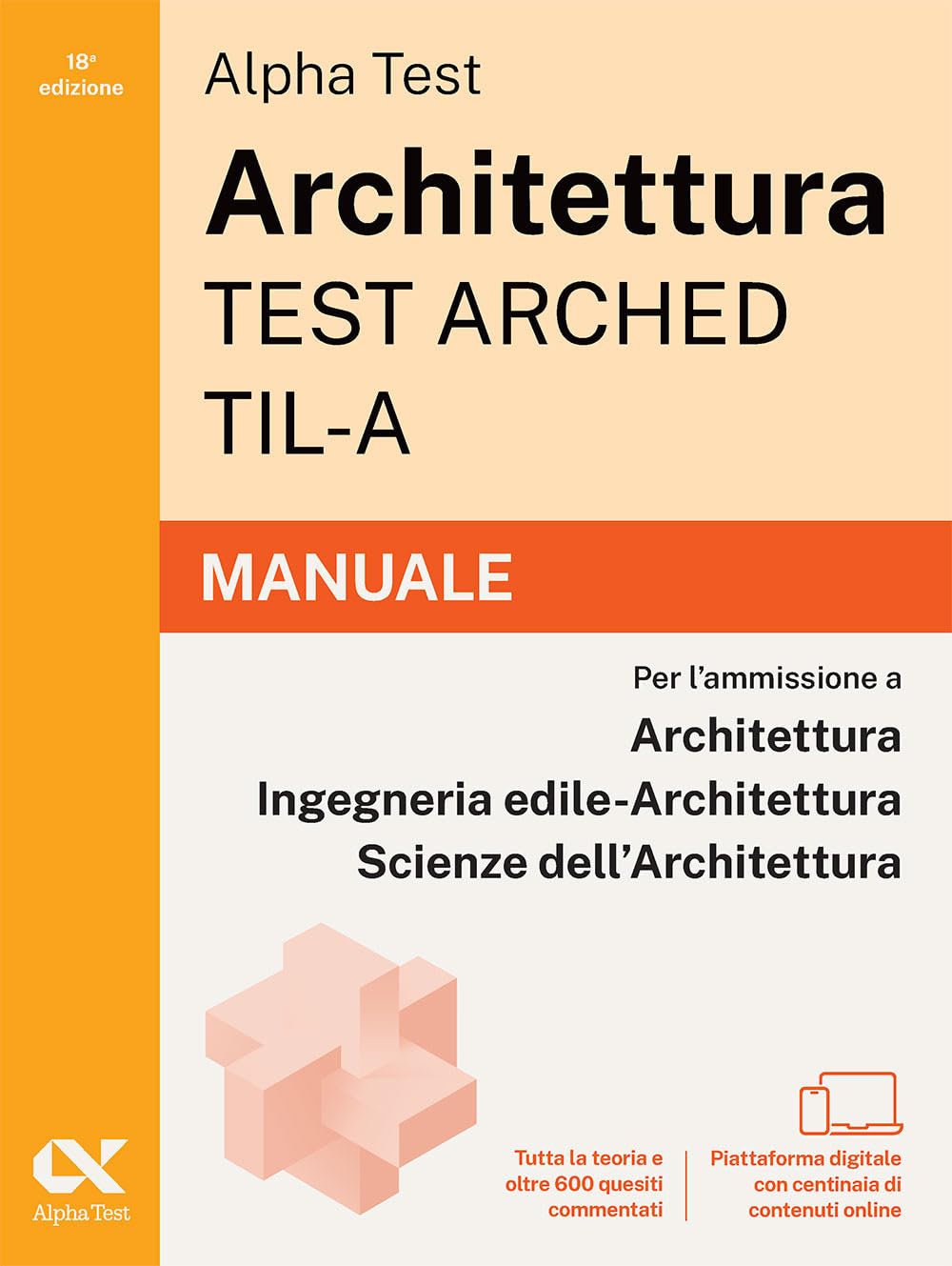Alpha Test Architettura ARCHED TIL-A 2026-2027 Manuale per test di ammissione universitari