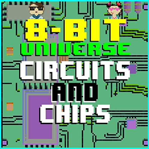 8 Bit Video Chip Amazon Musicで8 Bit UniverseのCircuits and Chipsを再生する
