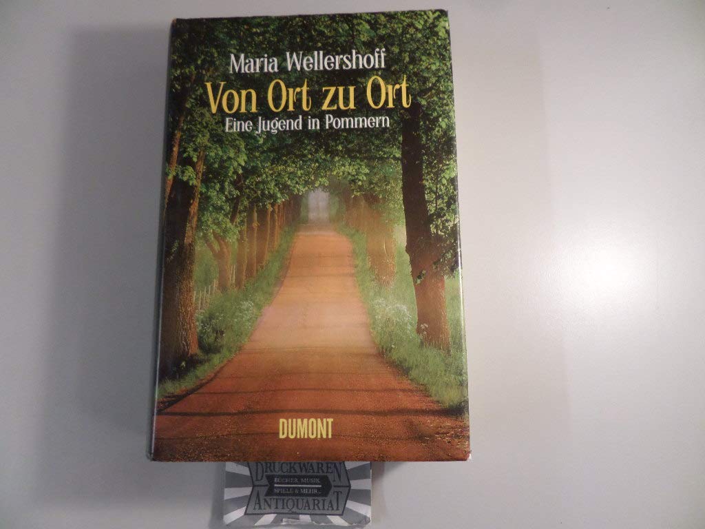 Von Ort zu Ort: Eine Jugend in Pommern