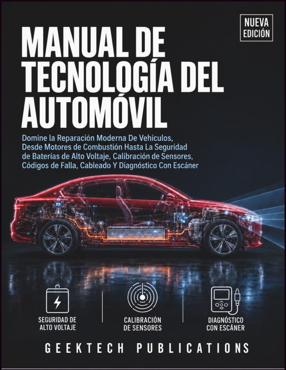 MANUAL DE TECNOLOGÍA DEL AUTOMÓVIL: Domine la Reparación Moderna De Vehículos, Desde Motores de Combustión Hasta La Seguridad de Baterías de Alto ... de Falla, Cableado Y Diagnóstico Con Escáner