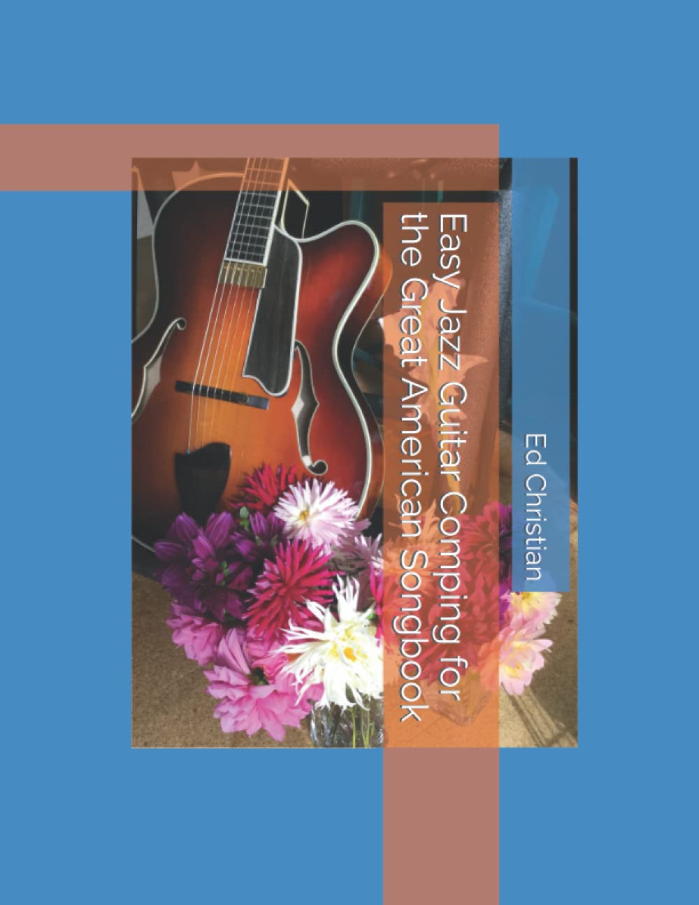 Easy Jazz Guitar Comping for the Great American Songbook