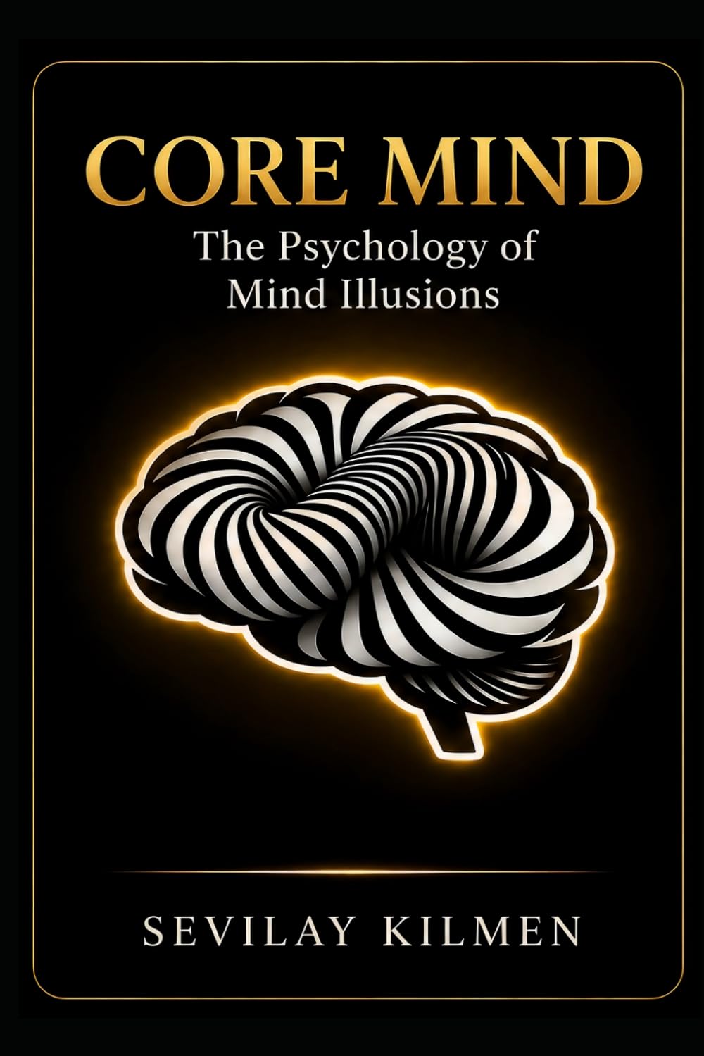 Core Mind: The Psychology of Mind Illusions