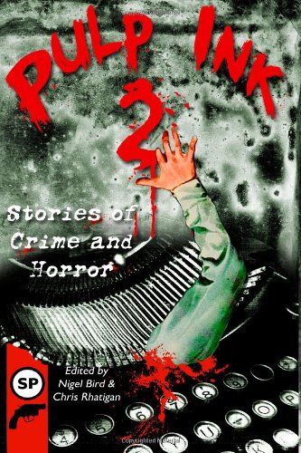 Pulp Ink 2: Rhatigan, Chris, Brown, Kevin, Miner, Mike, Beetner, Eric ...