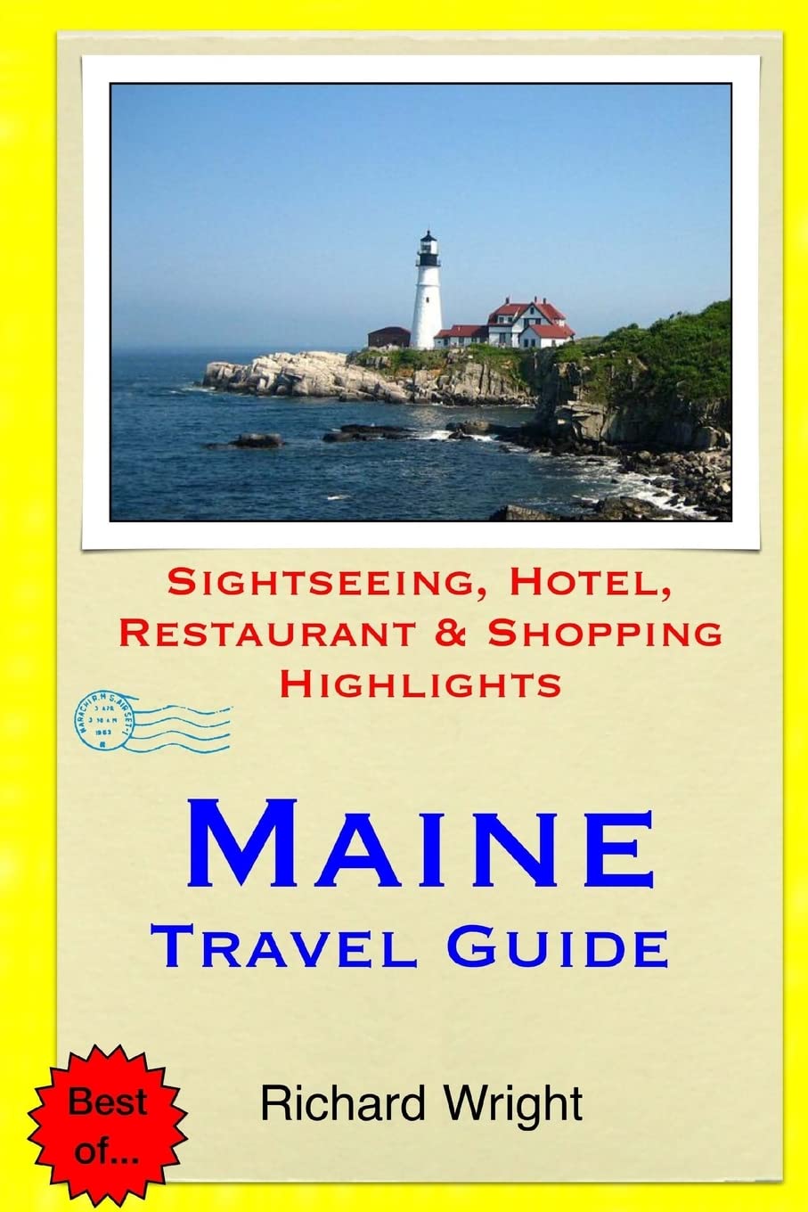 Maine Travel Guide: Sightseeing, Hotel, Restaurant & Shopping Highlights