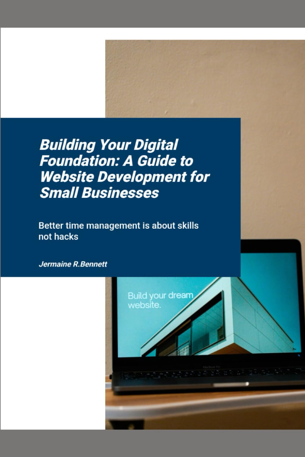 Building Your Digital Foundation: A Guide to Website Development for Small Businesses