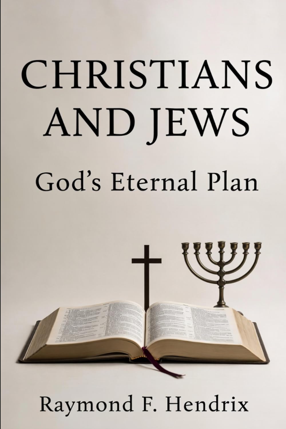Christians and Jews: God's Eternal Plan