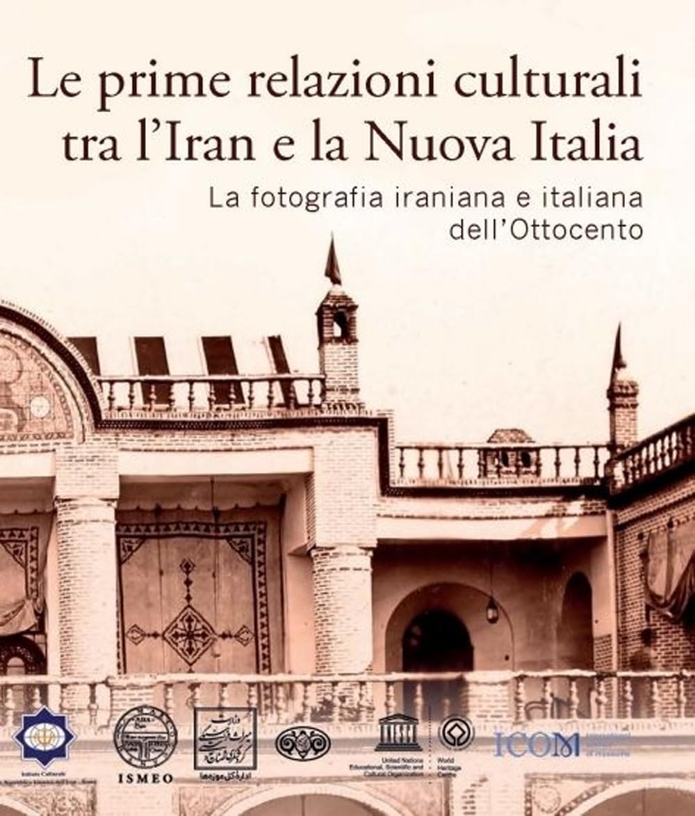 Catalogue exposition photographie iranienne du 19ème siècle au Palazzo Mattei di Paganica