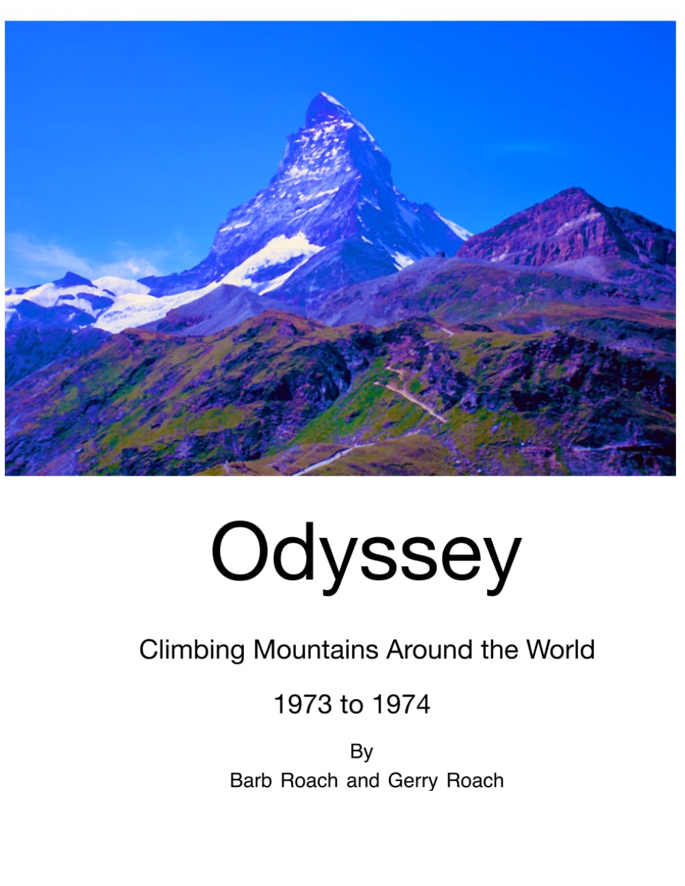 Odyssey: Climbing Mountains Around the World 1973 to 1974