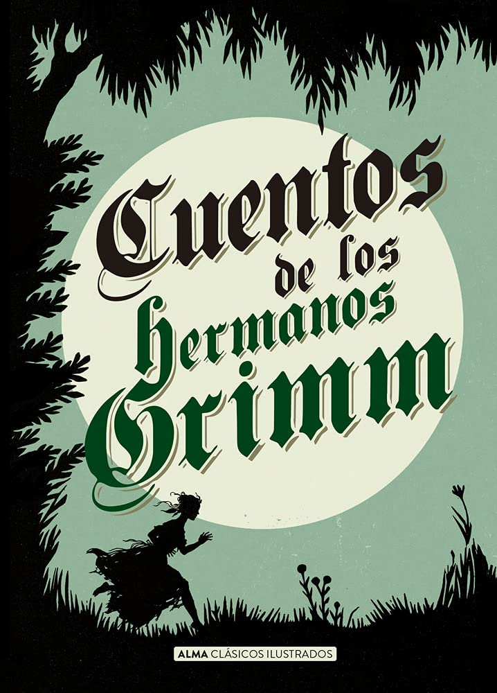 Cuentos de los hermanos Grimm (Clásicos Ilustrados)