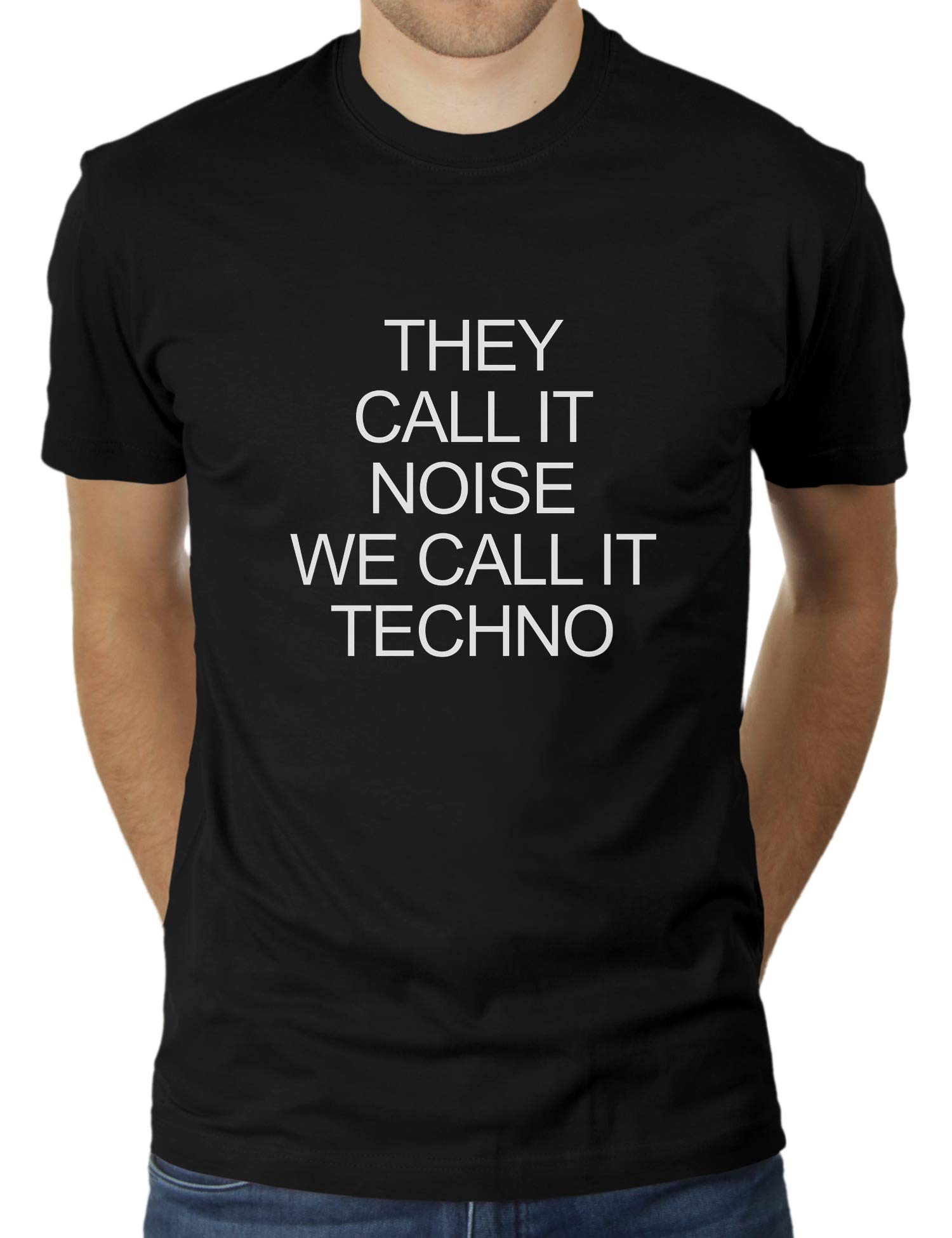 LikoliThey Call It Noise We Call It Techno - Men's T-Shirt by KaterLikoli