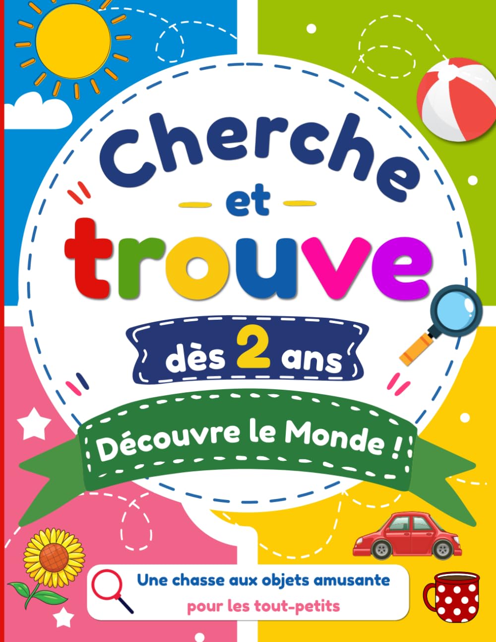 Cherche et trouve dès 2 ans: Découvre le Monde ! | Une chasse aux objets amusante pour les tout-petits