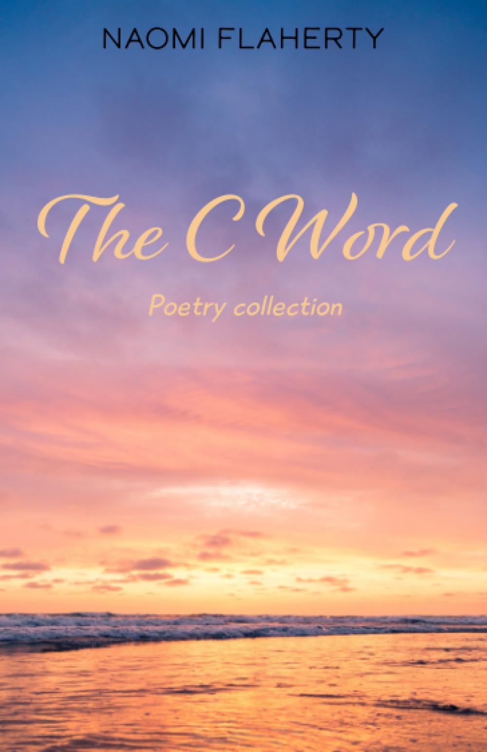 The C Word: Poetry Collection