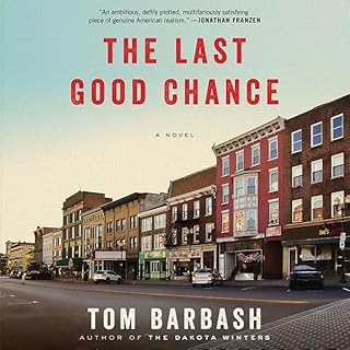 The Last Good Chance Audiolibro Por Tom Barbash arte de portada