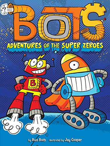 Adventures of the Super Zeroes (Bots)